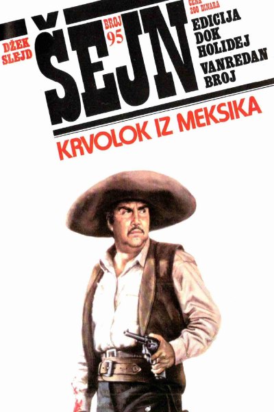 Sejn 095 Dzek Slejd Krvolok Iz Meksika (Drzeko & Folpi & Emeri)(2.7 Mb)
